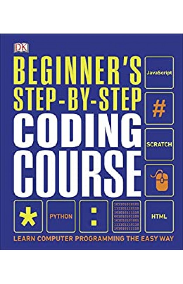 Beginner's Step-by-Step Coding Course: Learn Computer Programming the Easy Way
